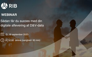 Sådan får du succes med din digitale aflevering af D&V-data
